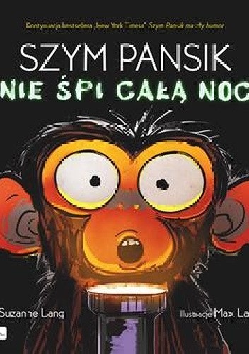 Szym Pansik nie śpi całą noc