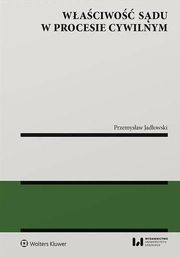 Właściwość sądu w procesie cywilnym