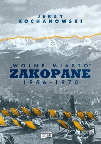 "Wolne miasto" Zakopane 1956-1970
