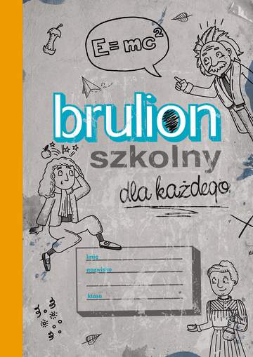 Brulion szkolny dla każdego
