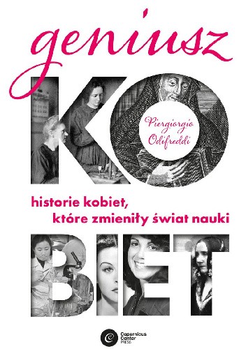 Geniusz Kobiet. Historie kobiet, które zmieniły świat nauki