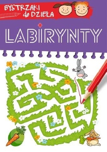 Labirynty. Bystrzaki do dzieła