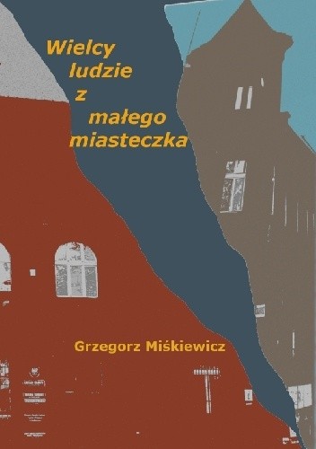 Wielcy ludzie z małego miasteczka