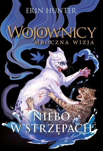 Niebo w strzępach. Wojownicy. Mroczna wizja