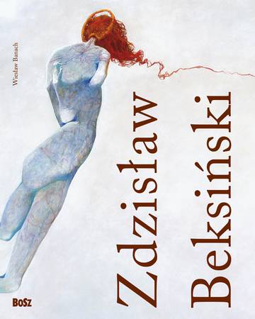 Zdzisław Beksiński 1929-2005 wyd. 2022