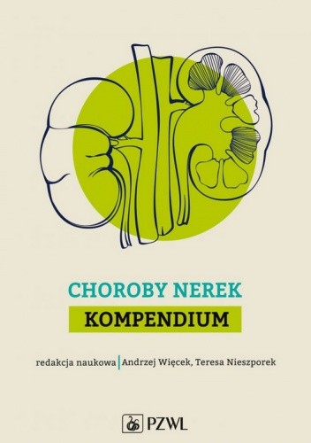 Choroby nerek. Kompendium