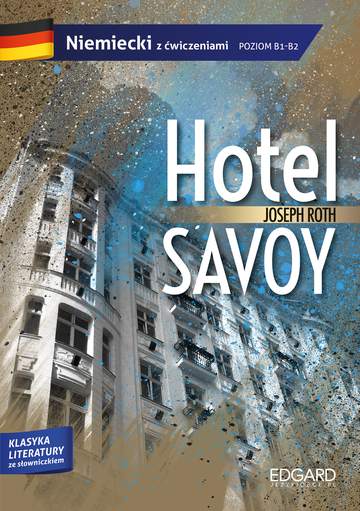 Hotel savoy adaptacja klasyki z ćwiczeniami poziom b1-b2