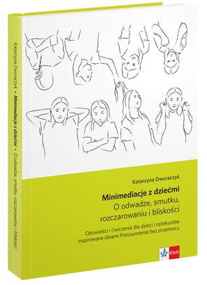 Minimediacje z dziećmi O odwadze, smutku, rozczarowaniu i bliskości