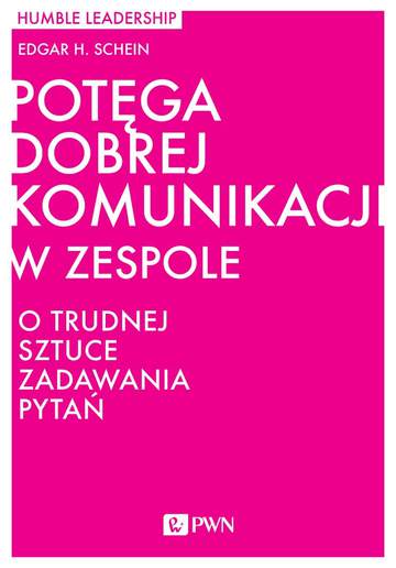Potęga dobrej komunikacji w zespole o trudnej sztuce zadawania pytań