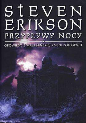 Przypływy nocy opowieść z malazańskiej księgi poległych