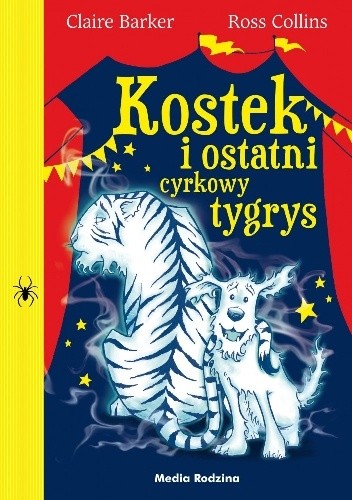 Kostek i ostatni cyrkowy tygrys