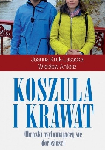 Koszula i krawat. Obrazki wyłaniającej się dorosłości