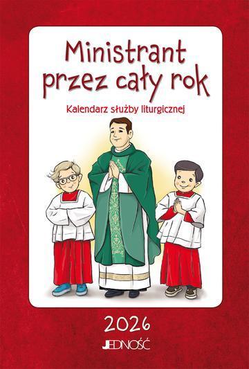 Ministrant przez cały rok. Kalendarz służby liturgicznej 2026