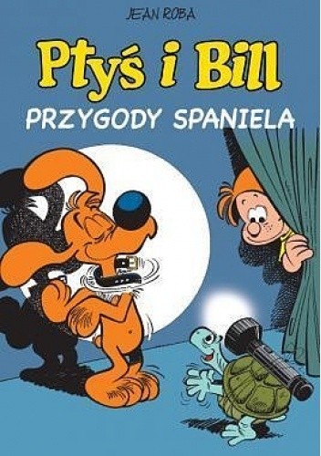Przygody spaniela Ptyś i Bill Tom 5