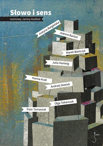 Słowo i sens. Rozmowy Janiny Koźbiel