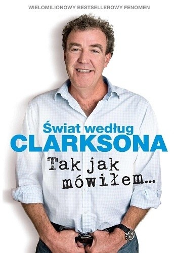 Świat według Clarksona 6. Tak jak mówiłem?