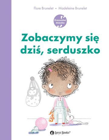 Zobaczymy się dziś, serduszko