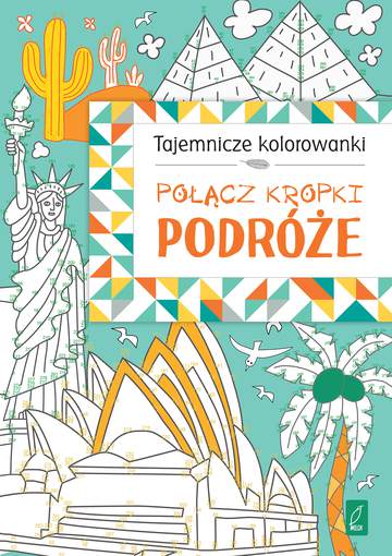 Połącz kropki podróże tajemnicze kolorowanki