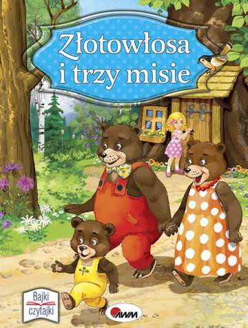 Złotowłosa i trzy misie bajki czytajki