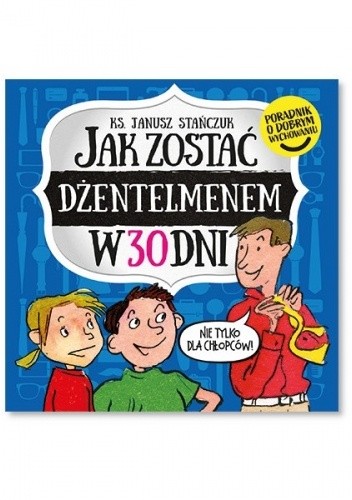Jak zostać dżentelmenem w 30 dni