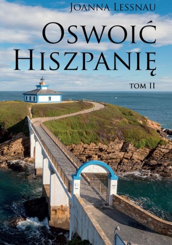 Oswoić Hiszpanię Tom II