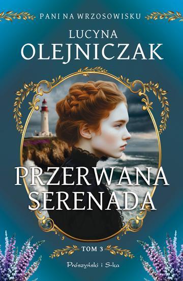 Okładka: Przerwana serenada. Pani na wrzosowisku. Tom 3. Duże Litery