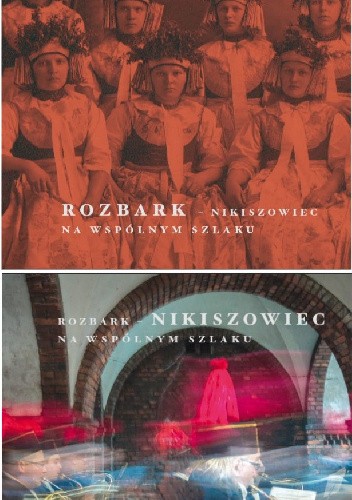 Rozbark - Nikiszowiec. Na wspólnym szlaku