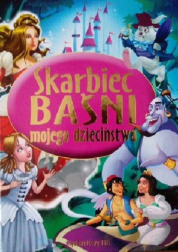 Skarbiec baśni mojego dzieciństwa