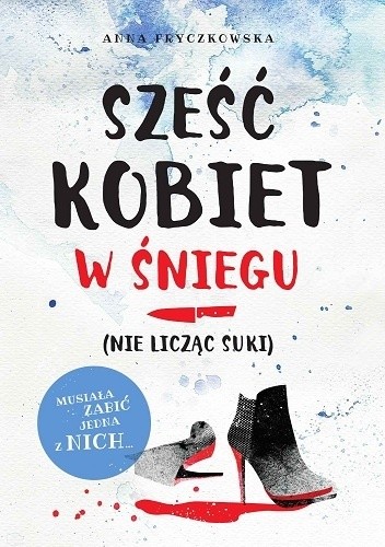 Sześć kobiet w śniegu (nie licząc suki)