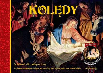Kolędy śpiewnik dla całej rodziny + CD