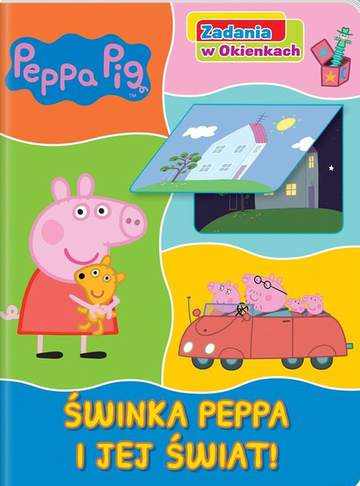 Świnka Peppa i jej świat. Zadania w okienkach. Świnka Peppa