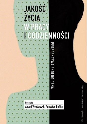 Jakość życia w pracy i codzienności