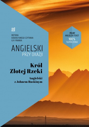 Król Złotej Rzeki. Angielski z Johnem Ruskinem