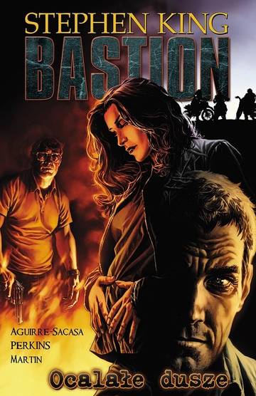 Ocalałe dusze. Bastion. Tom 3