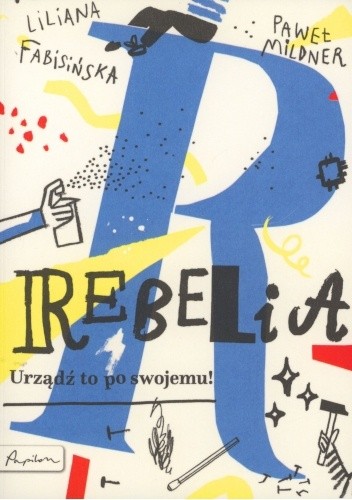 Rebelia urządź to po swojemu
