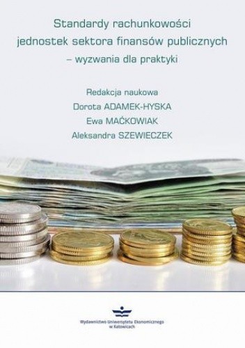 Standardy rachunkowości jednostek sektora finansów publicznych  wyzwania dla praktyki