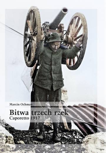 Bitwa trzech rzek Caporetto 1917