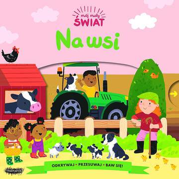 Na wsi. Mój mały świat