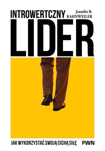 Introwertyczny lider. Jak wykorzystać swoja cichą siłę