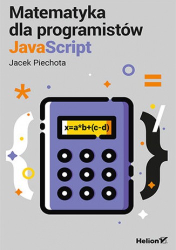 Matematyka dla programistów JavaScript