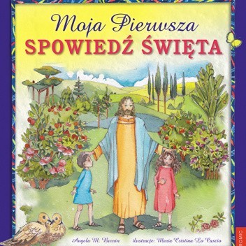 Moja pierwsza Spowiedź Święta