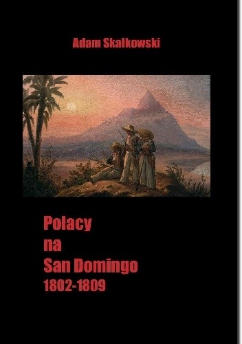 Polacy na San Domingo 1802-1809