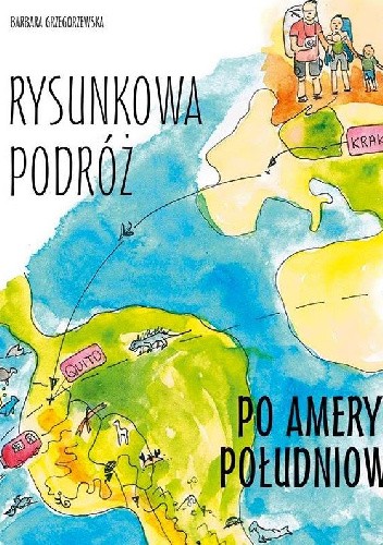 Rysunkowa podróż po Ameryce Południowej