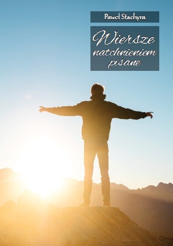 Wiersze Natchnieniem Pisane