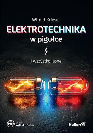 Elektrotechnika w pigułce. I wszystko jasne