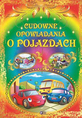 Cudowne opowiadania o pojazdach