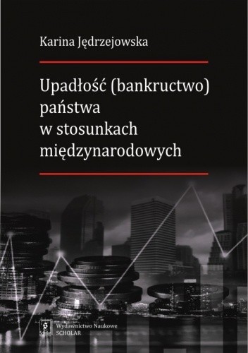 Upadłość (bankructwo) państwa w stosunkach międzynarodowych