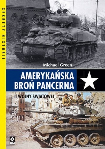 Amerykańska broń pancerna II wojny światowej