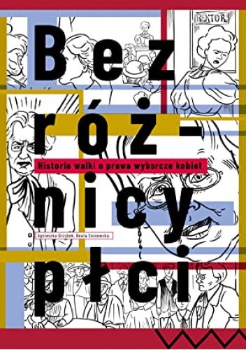 Bez różnicy płci. Historia walki o prawa wyborcze kobiet