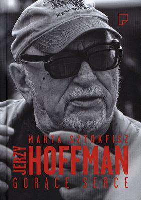 Jerzy Hoffman gorące serce